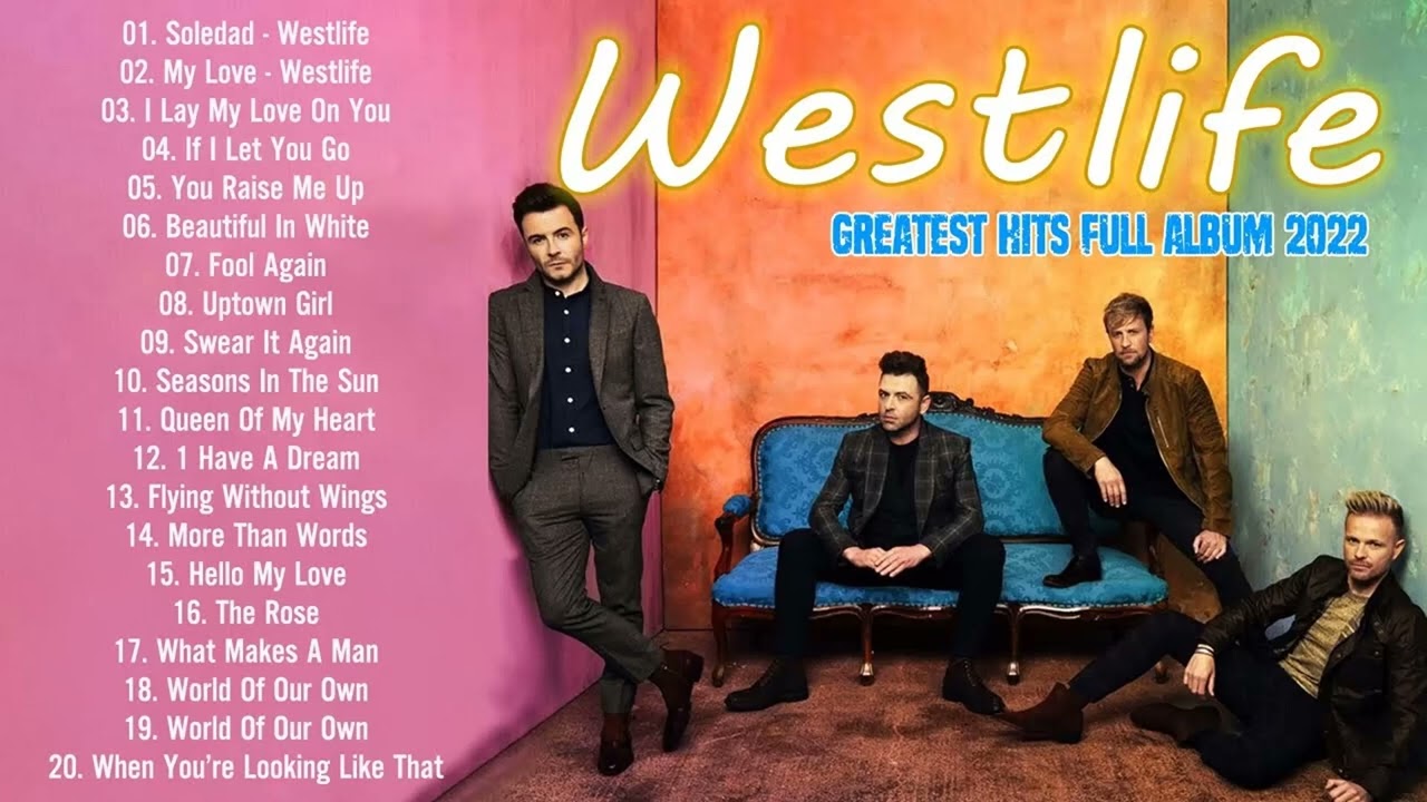 Westlife, Backstreet Boys , Shayne Ward Love Songs 2022 - Love Songs Of All Time