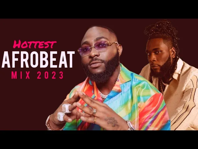 Afrobeat Mix 2023 | Hottest Afrobeat 2023 Mix by Musicbwoy