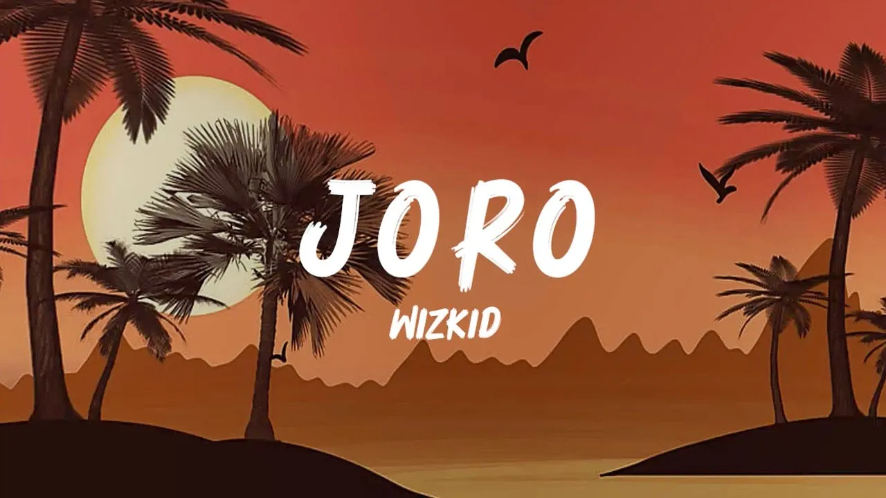 WizKid- Joro (Lyrics)