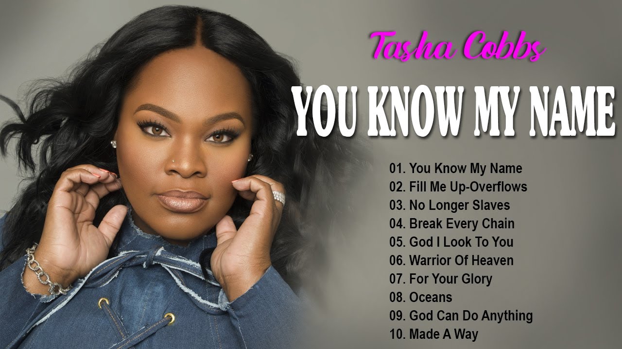TOP SONGS OF TASHA COBBS - TASHA COBBS GREATEST HITS FULL ALBUM