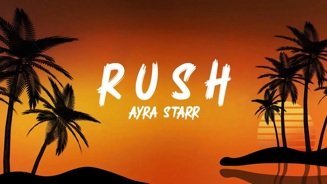 Ayra Starr -  Rush (Lyrics)