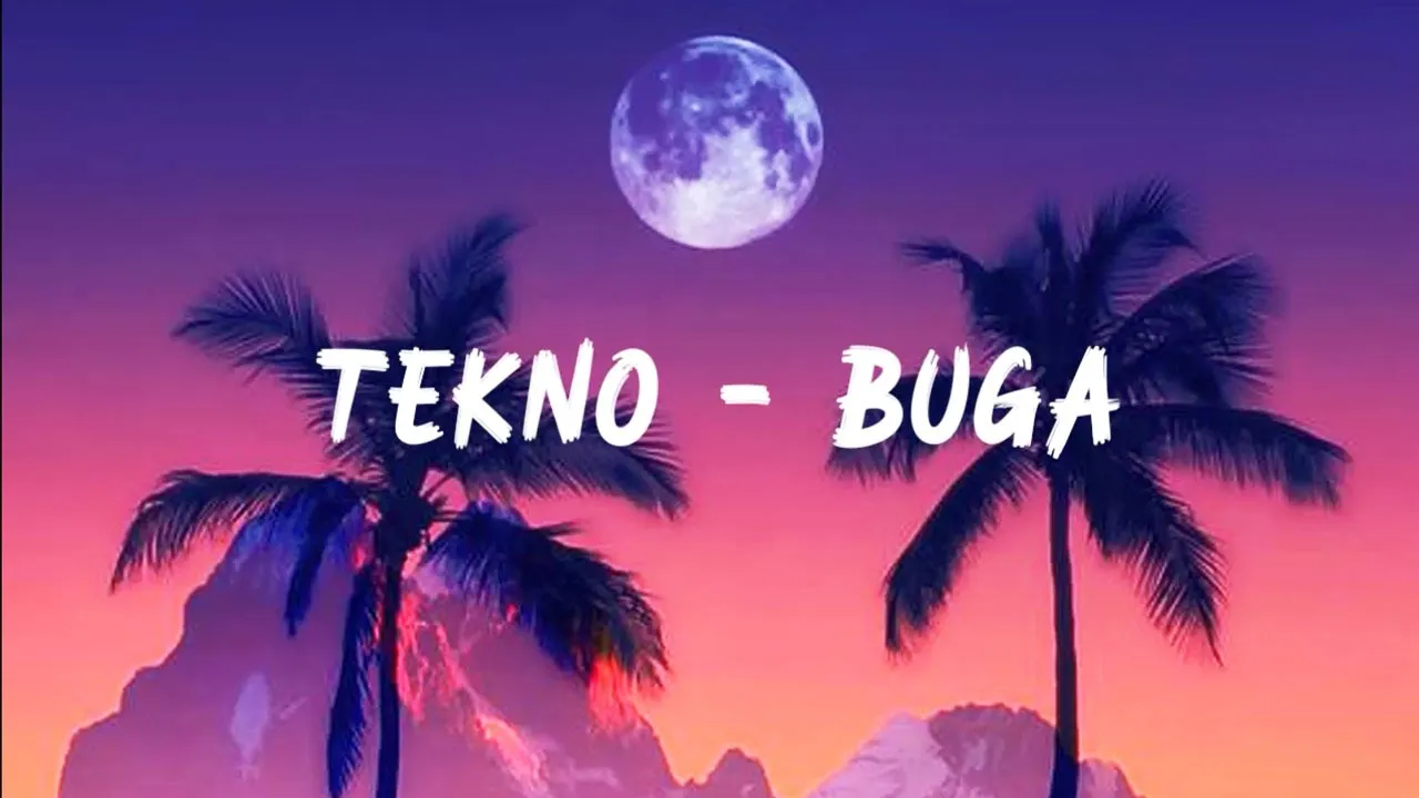 Kizz Daniel, Tekno - Buga (Lyrics)