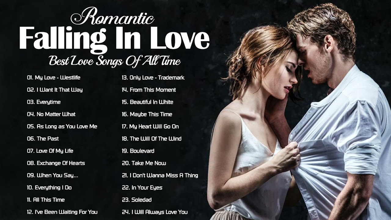 Love Song 2021_ALL TIME GREAT LOVE SONGS Romantic WESTlife Shayne WArd Backstreet BOYs MLTr