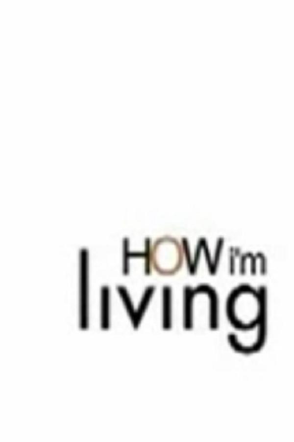 How I'm Living