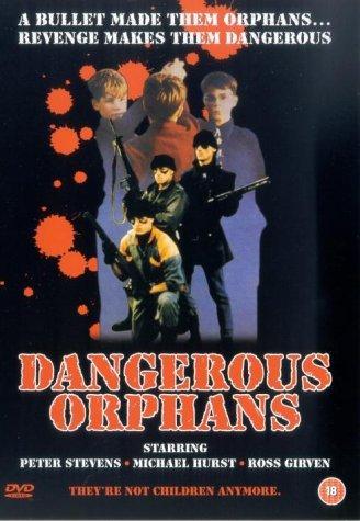Dangerous Orphans