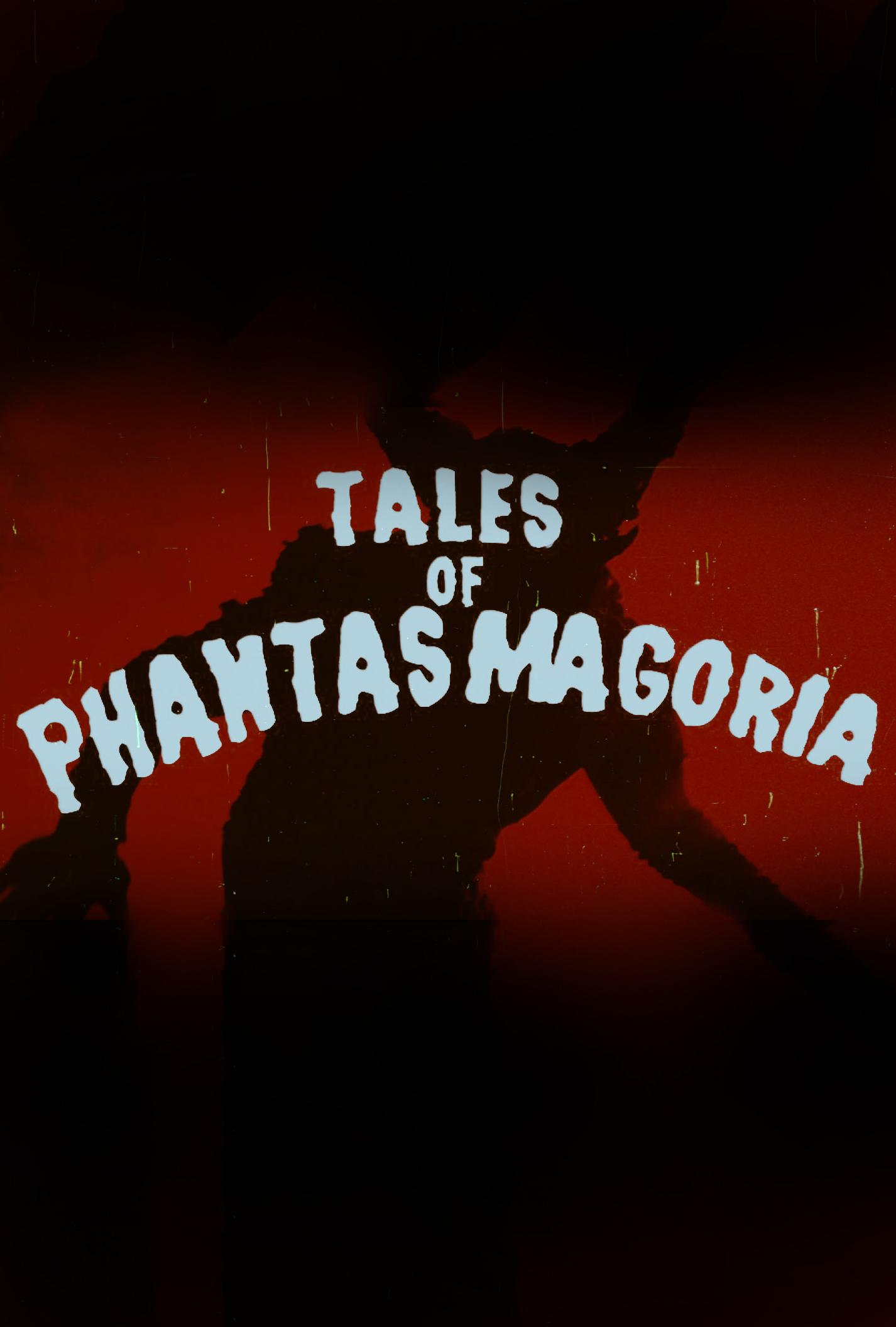 Tales of Phantasmagoria
