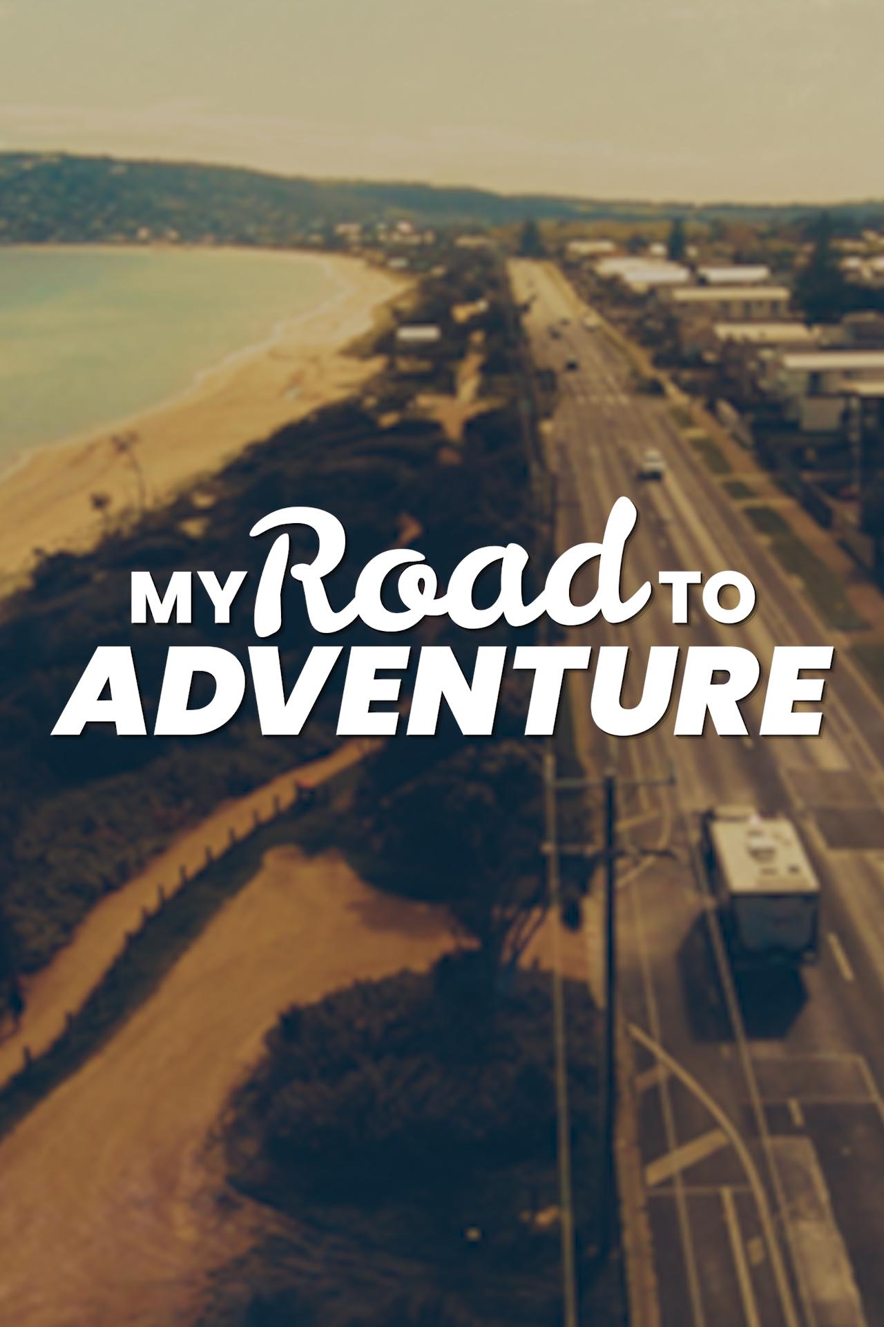 My Road to Adventure