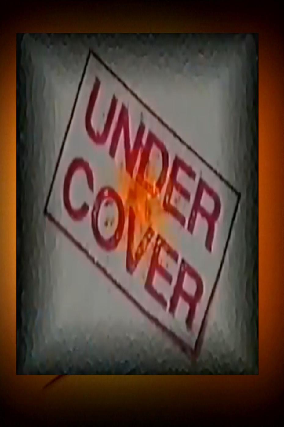 Undercover