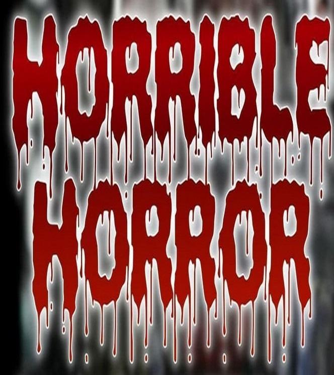 Horrible Horror