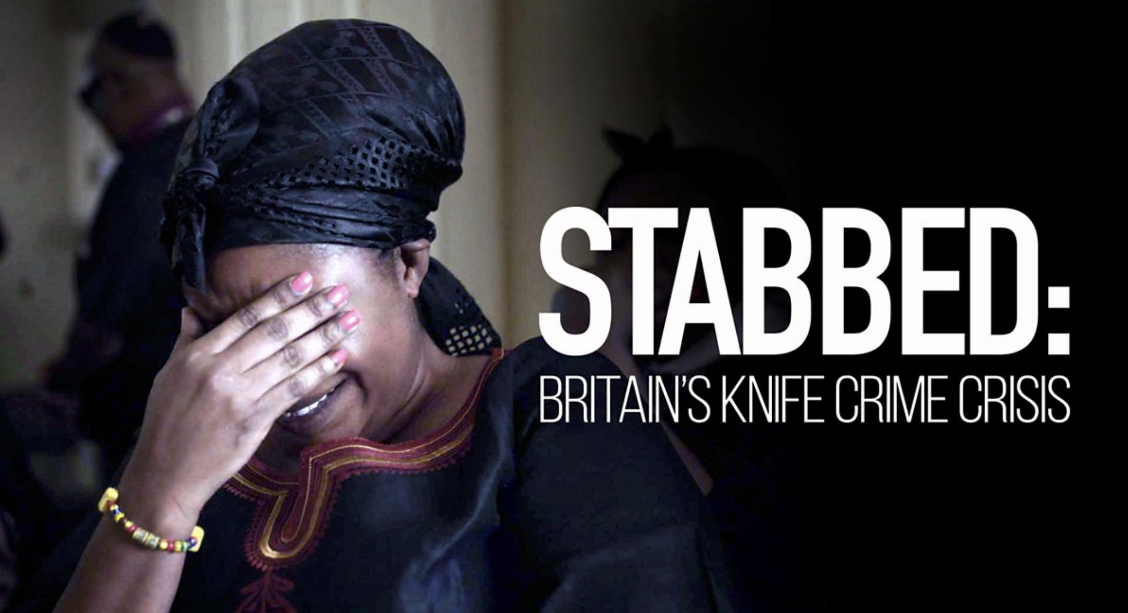 Stabbed: Britain's Knife Crime Crisis