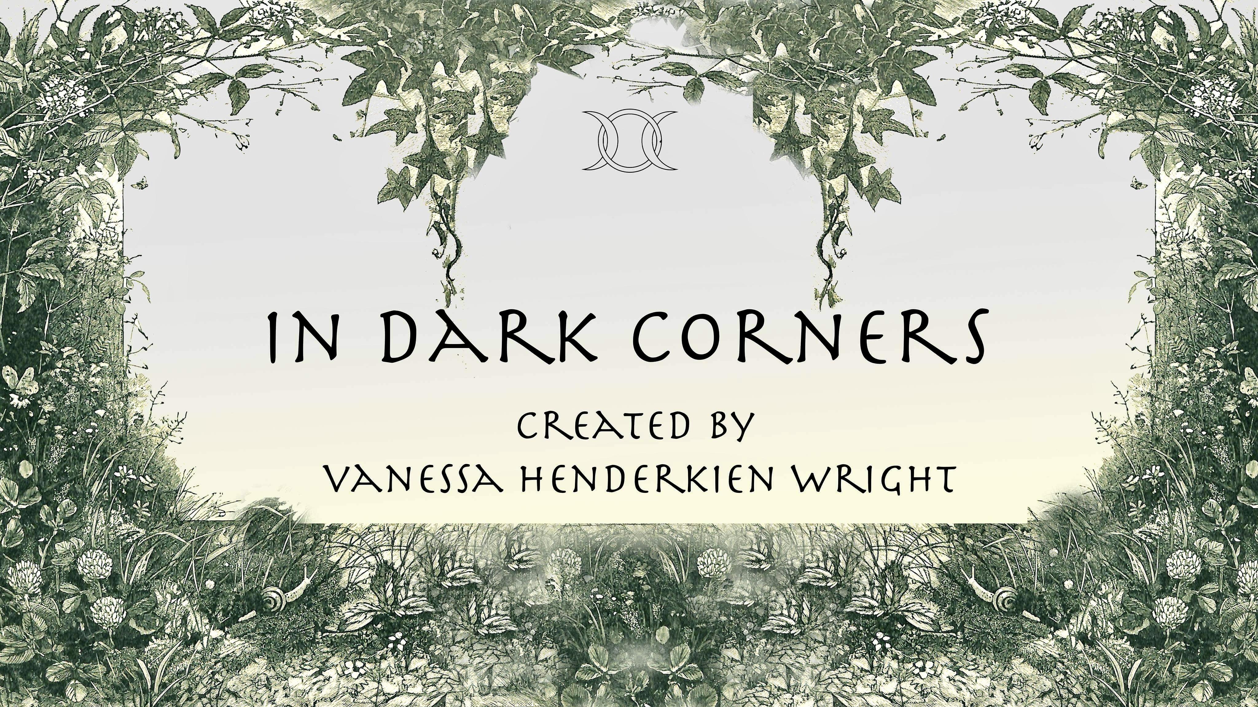 In Dark Corners
