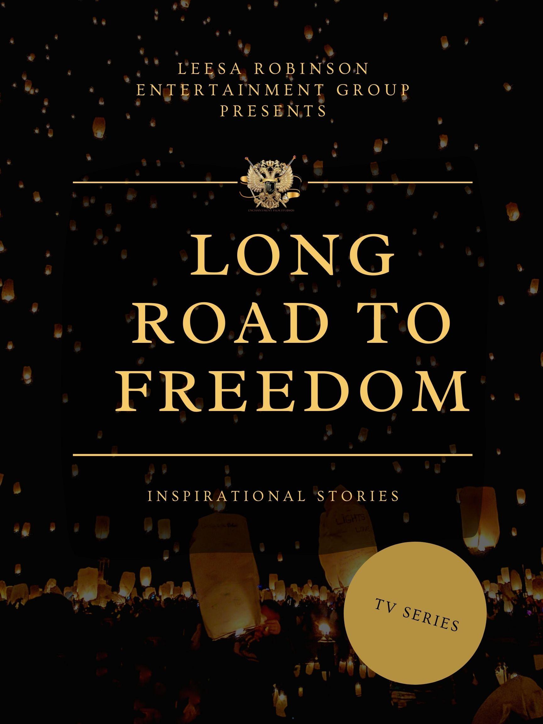 The Long Road to Freedom