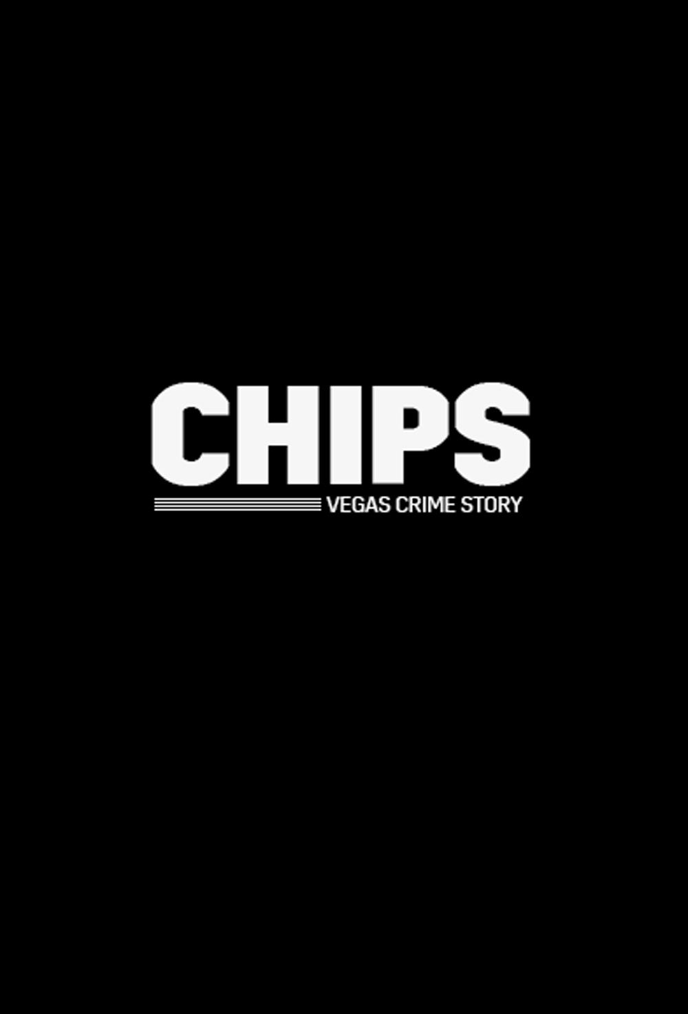 Chips: A Vegas Crime Story