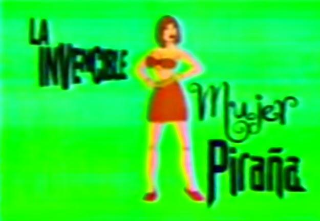 La invencible mujer piraña