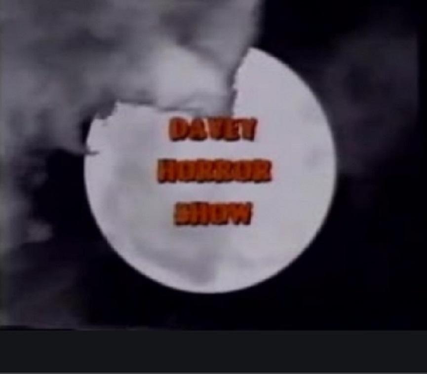 The Davey Horror Show
