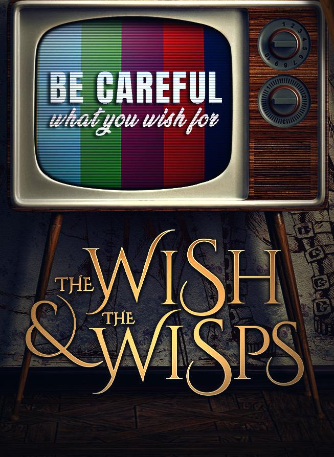 The Wish & The Wisps