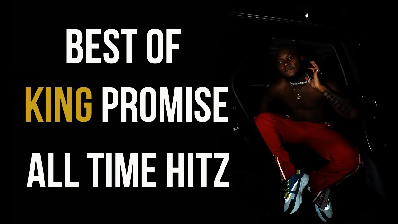 Best Of King Promise  - King Promise All Time Hits 2021