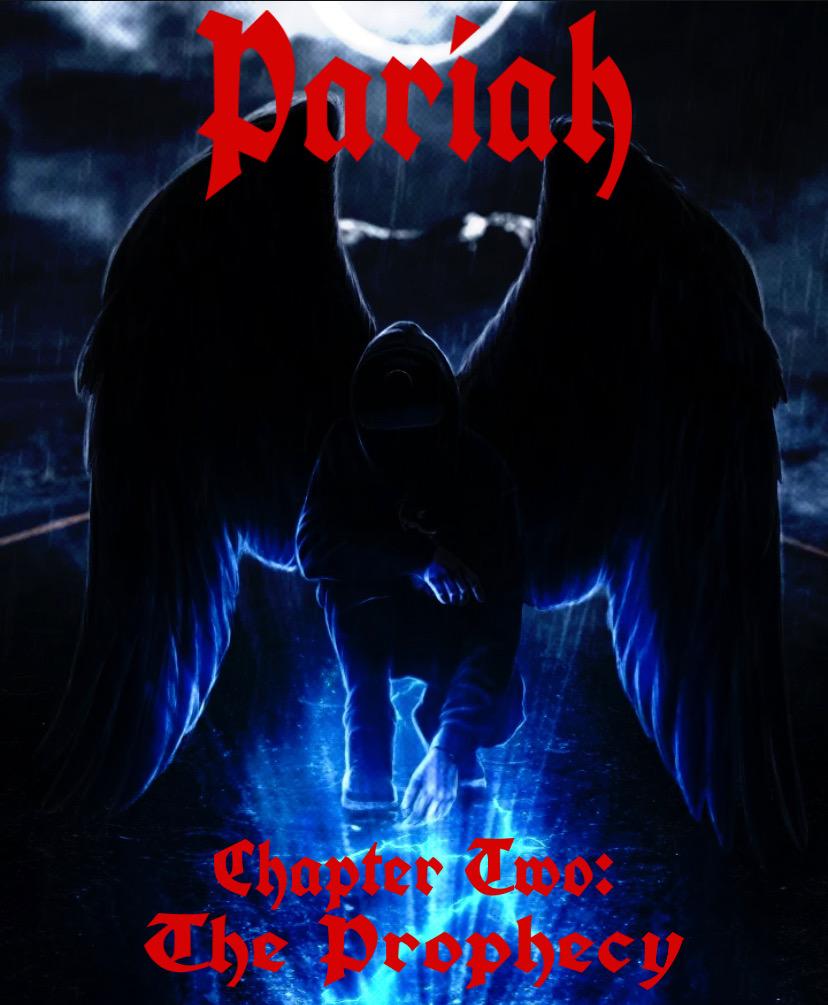 Pariah Chapter Two: The Prophecy