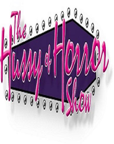 The Hussy of Horror Show