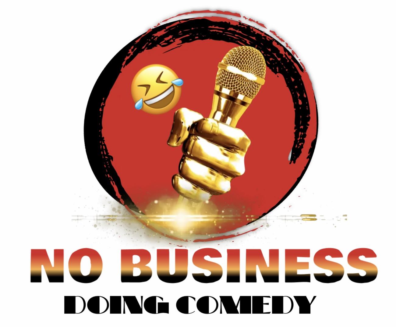 No business doing comedy