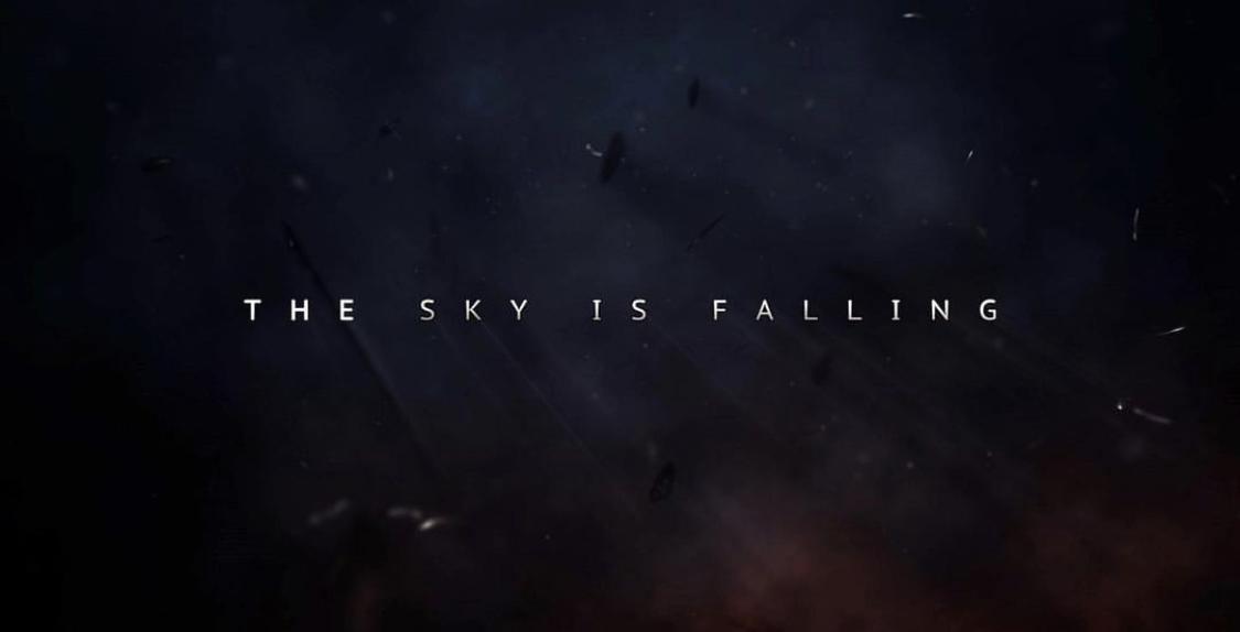 The Sky Is Falling