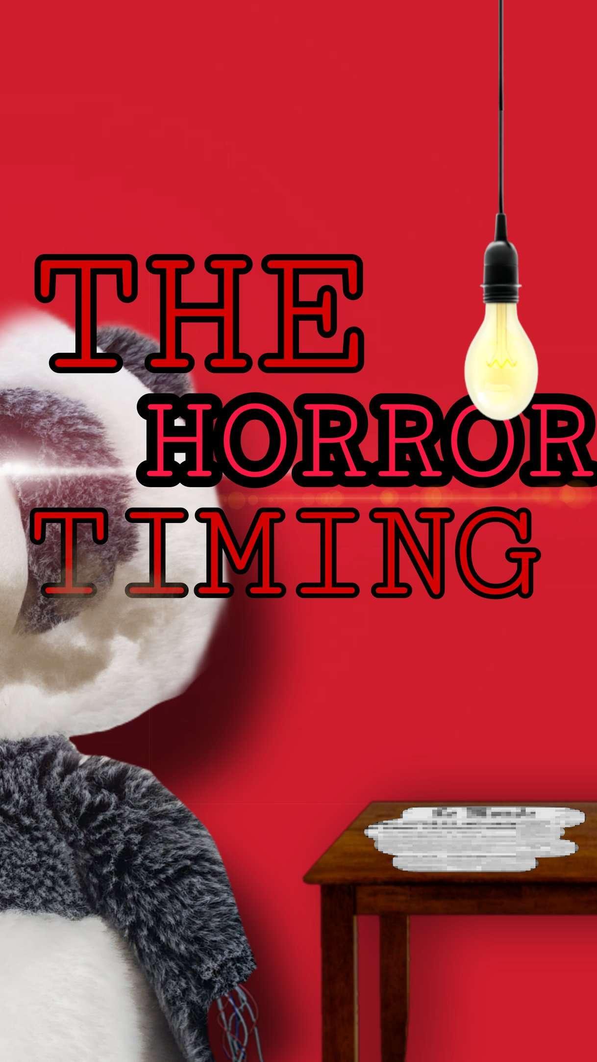The Horror Timing