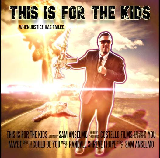 This Is for the Kids