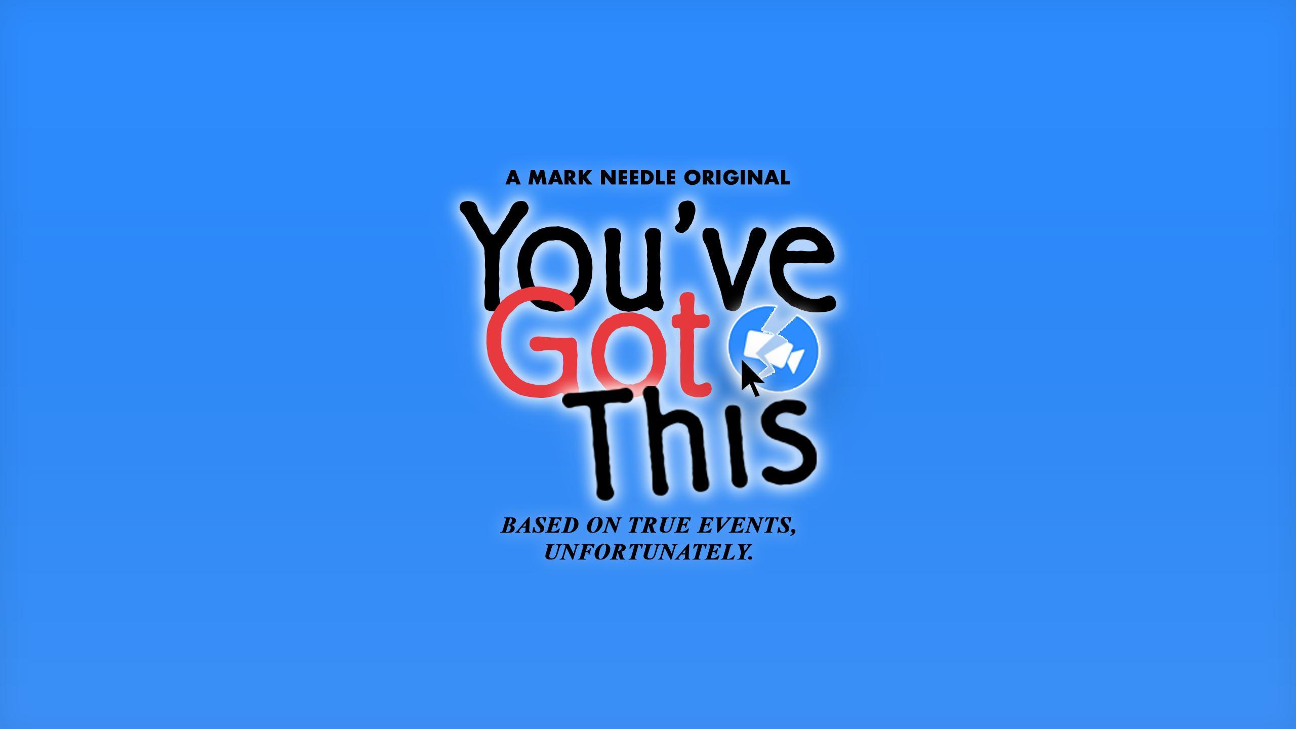 You've Got This