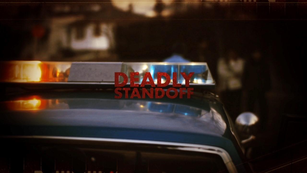 Deadly Standoff