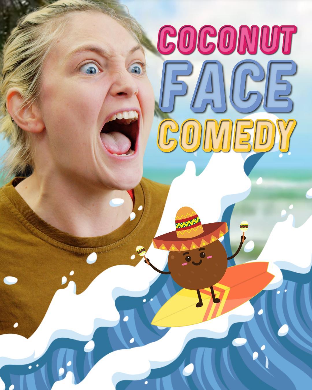 Coconut Face Comedy