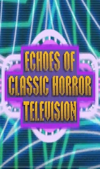 Echoes of Classic Horror Television