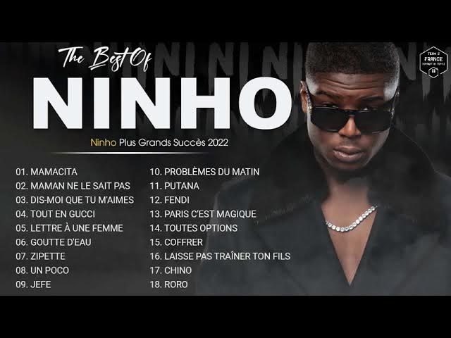 NINHO 2022 Mix - Les Meilleurs Chansons de NINHO 2022 - Album complet & Playlist