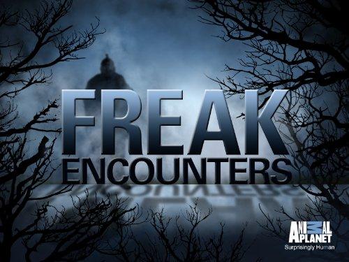 Freak Encounters