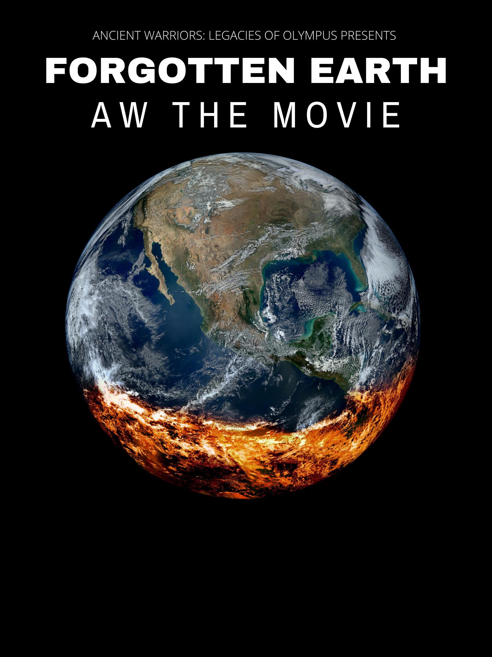 Forgotten Earth: AW the Movie