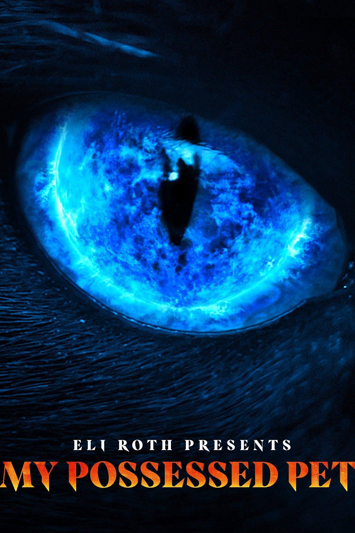 Eli Roth Presents: My Possessed Pet-S1E1