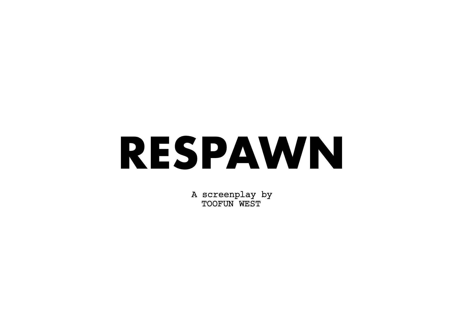 Respawn