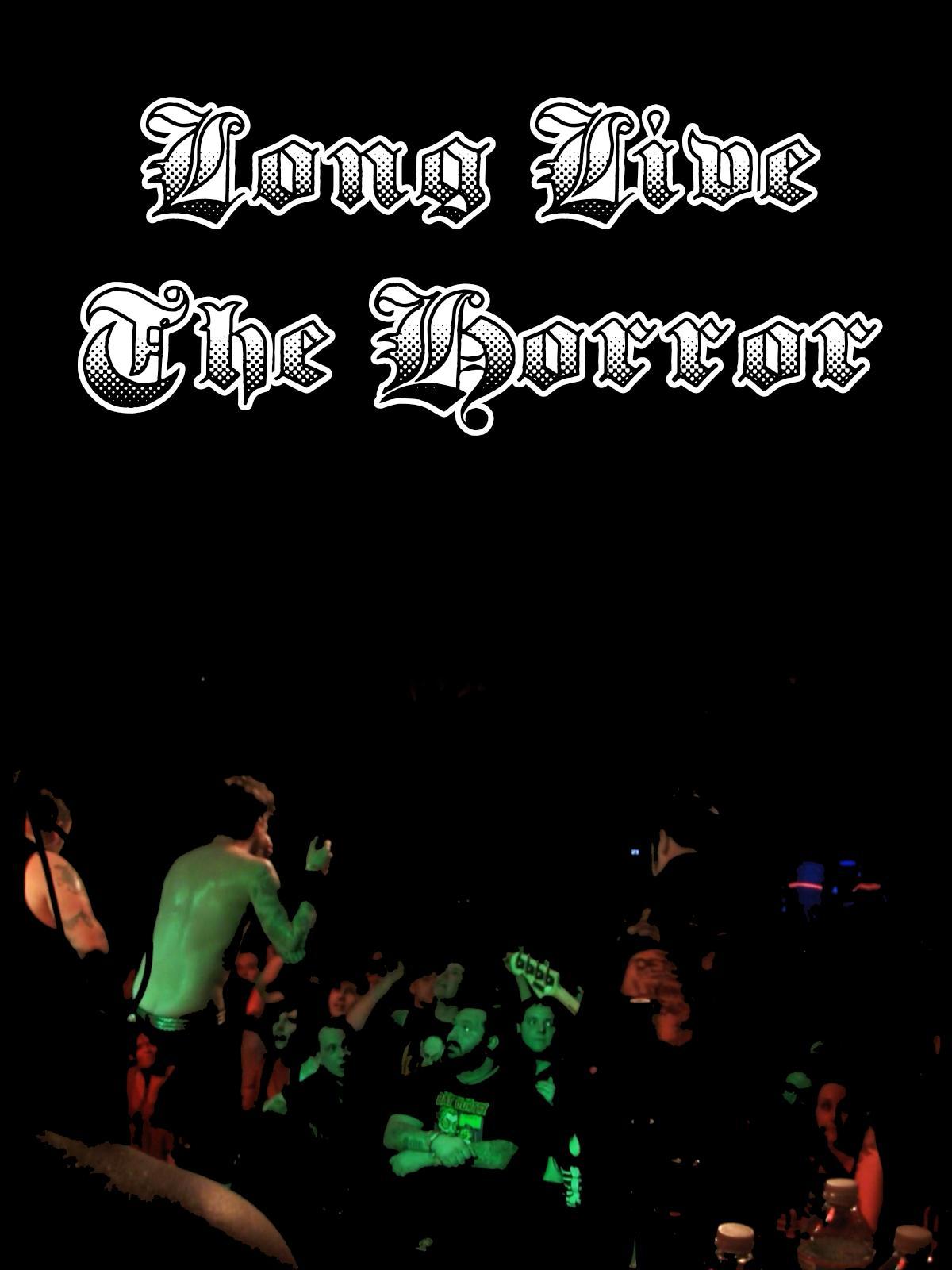 Long Live the Horror