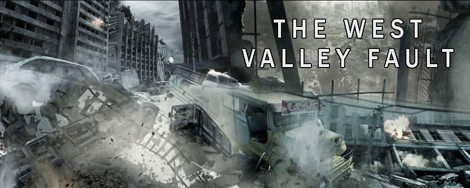 The West Valley Fault