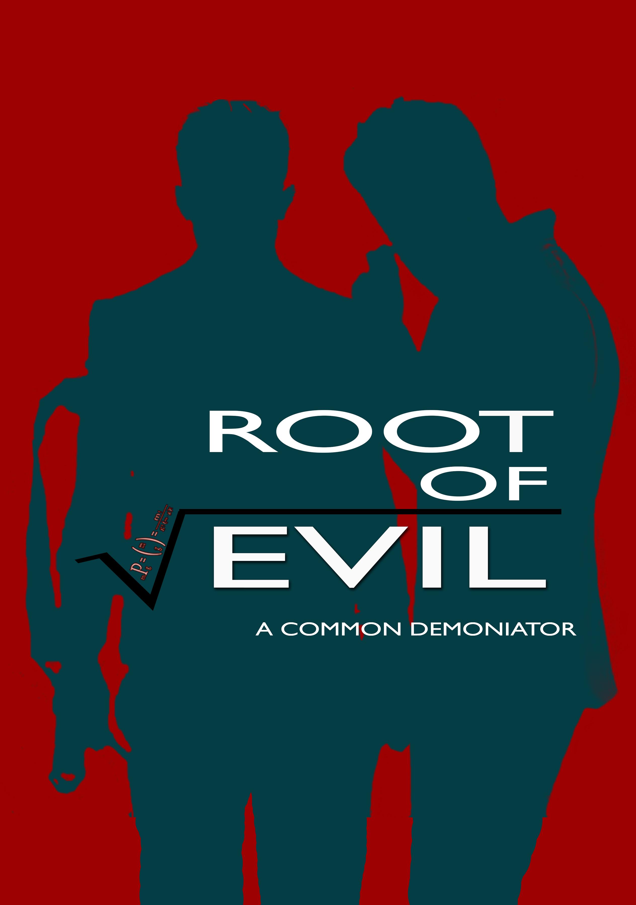 Root of Evil