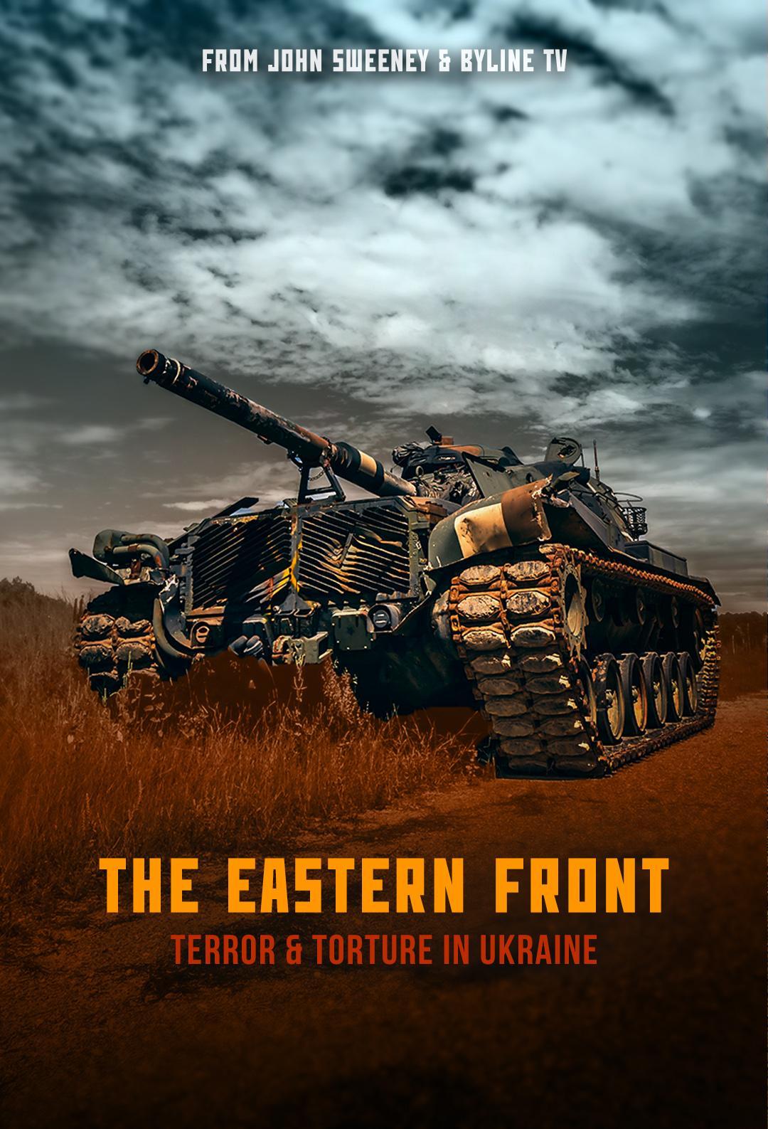 Poster The Eastern Front: Terror & Torture in Ukraine