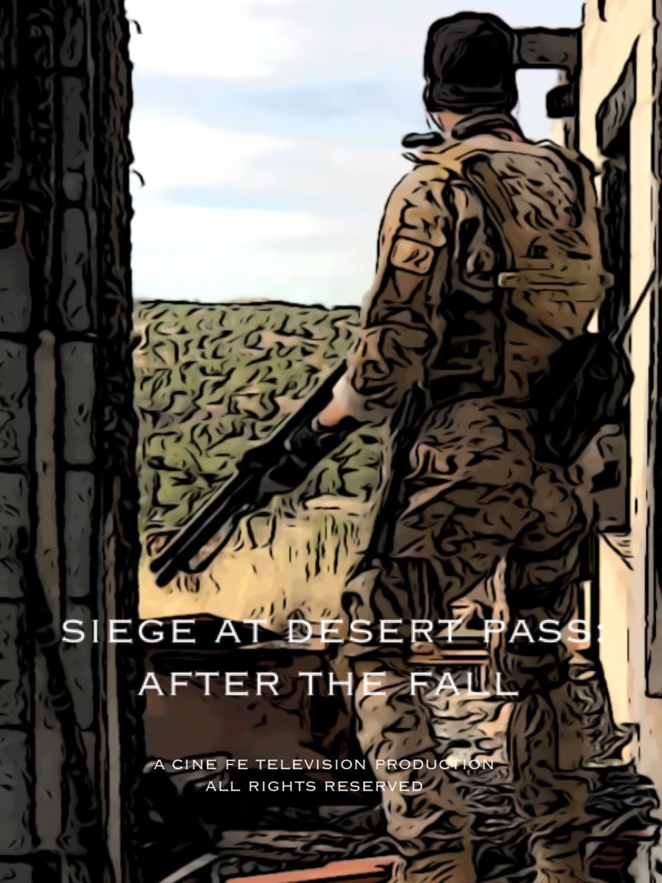 Siege at Desert Pass: After the Fall