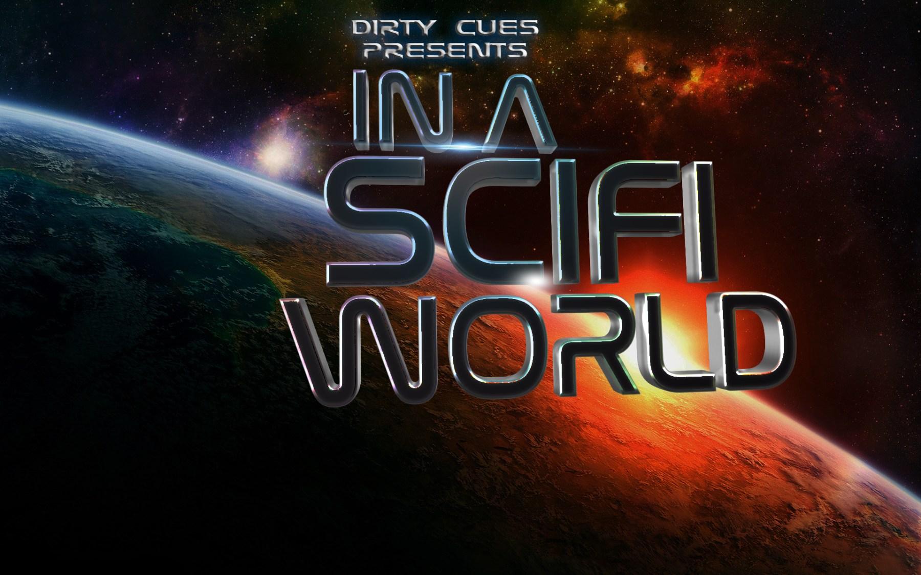 In a SciFi World