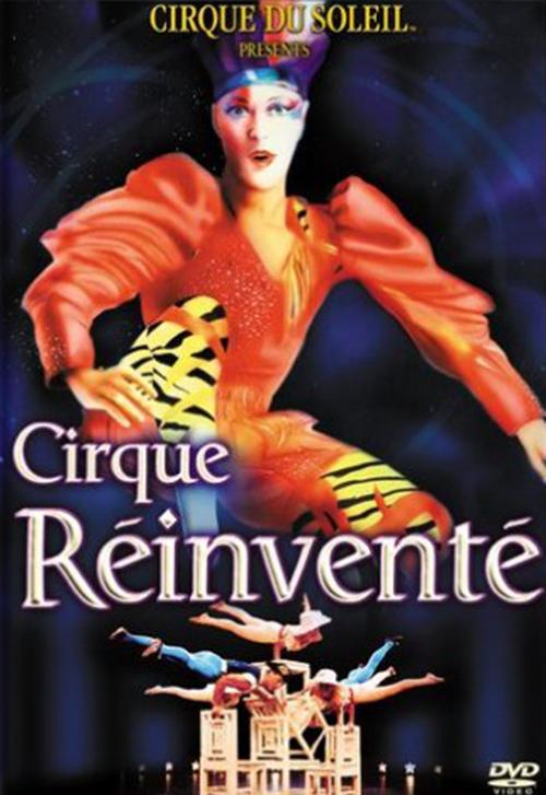 Cirque du Soleil: Le Cirque Reinvente