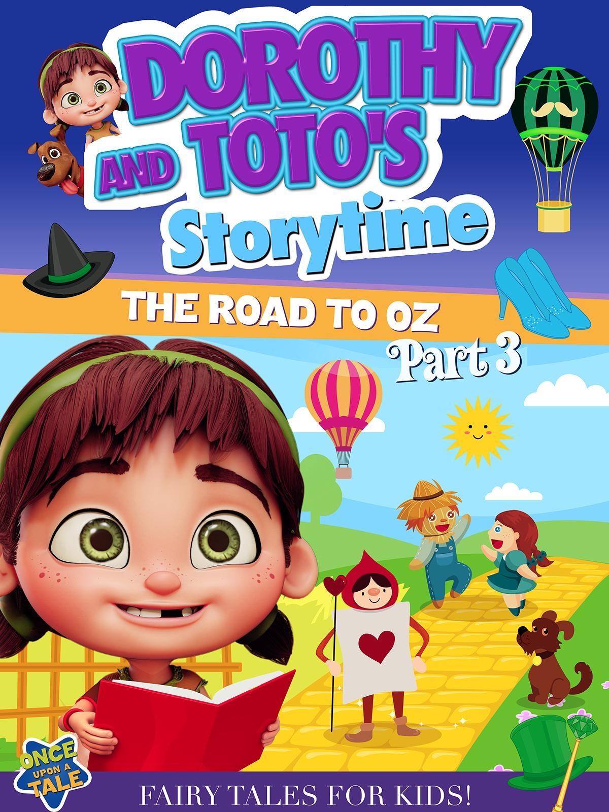 Dorothy and Toto's Storytime: The Road to Oz Part 3