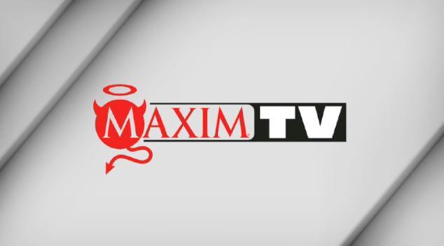 Maxim TV