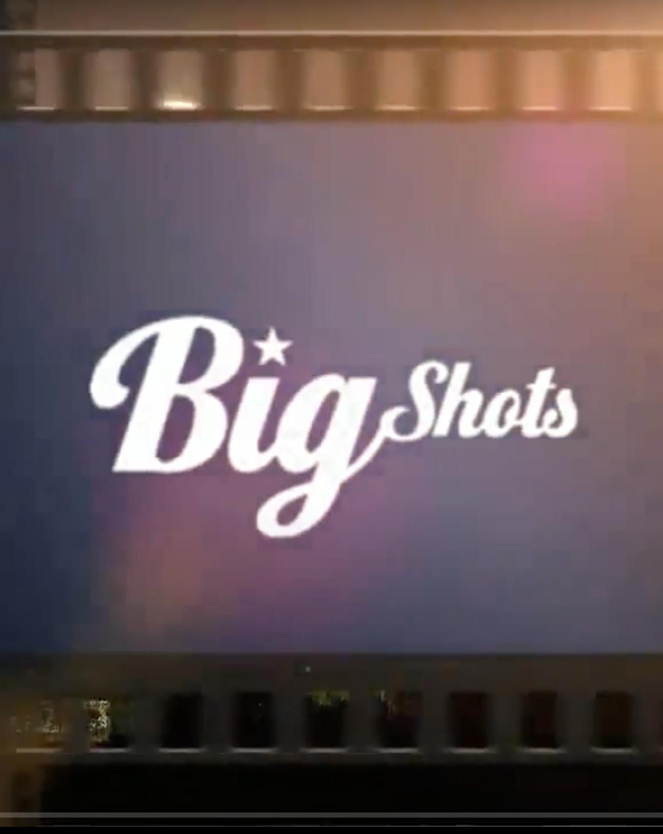 Big Shots