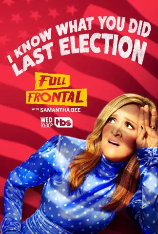 Full Frontal with Samantha Bee (2016) poster