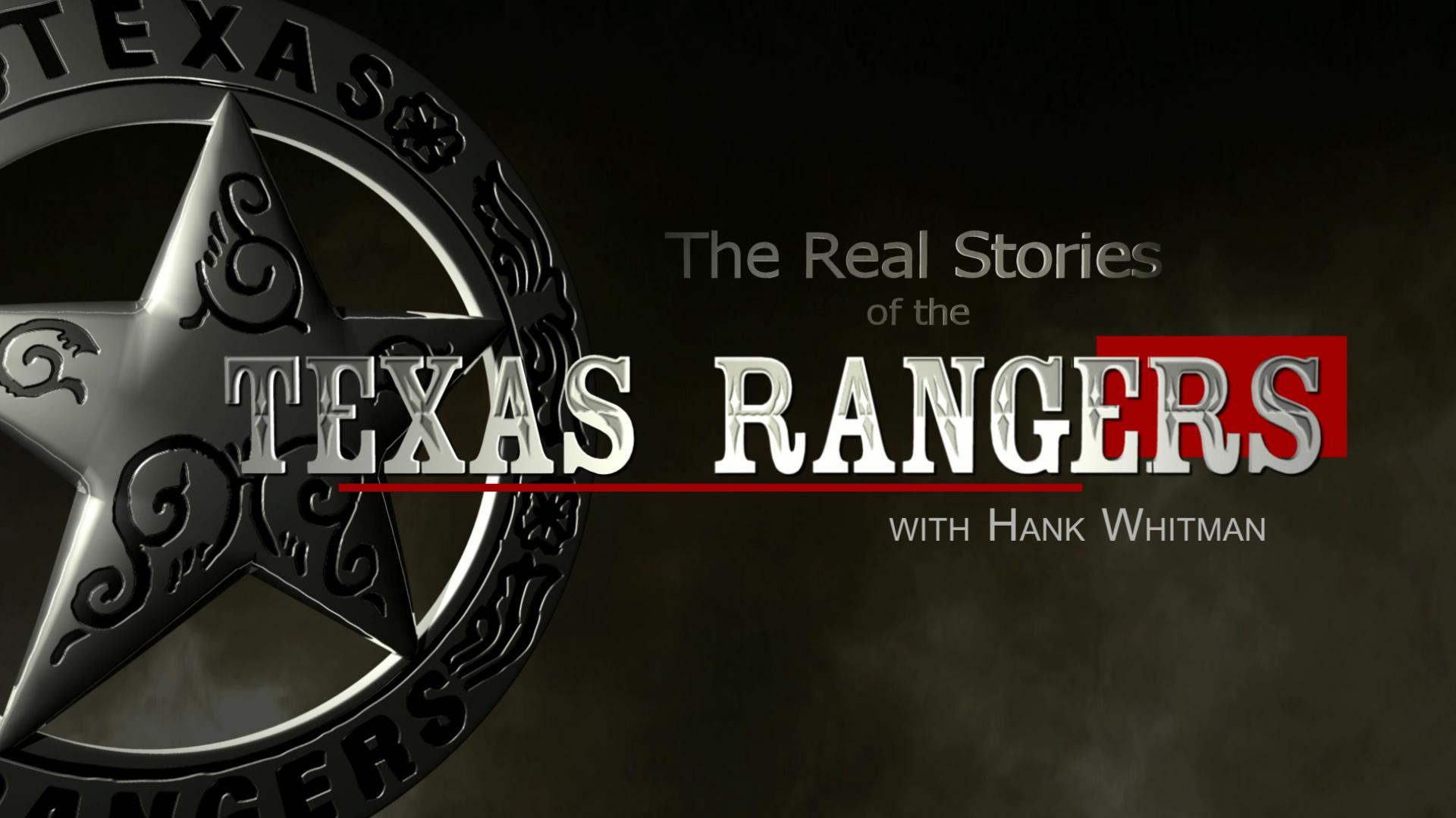 The Real Stories of the Texas Rangers