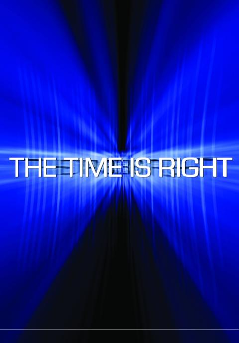 The Time Is Right