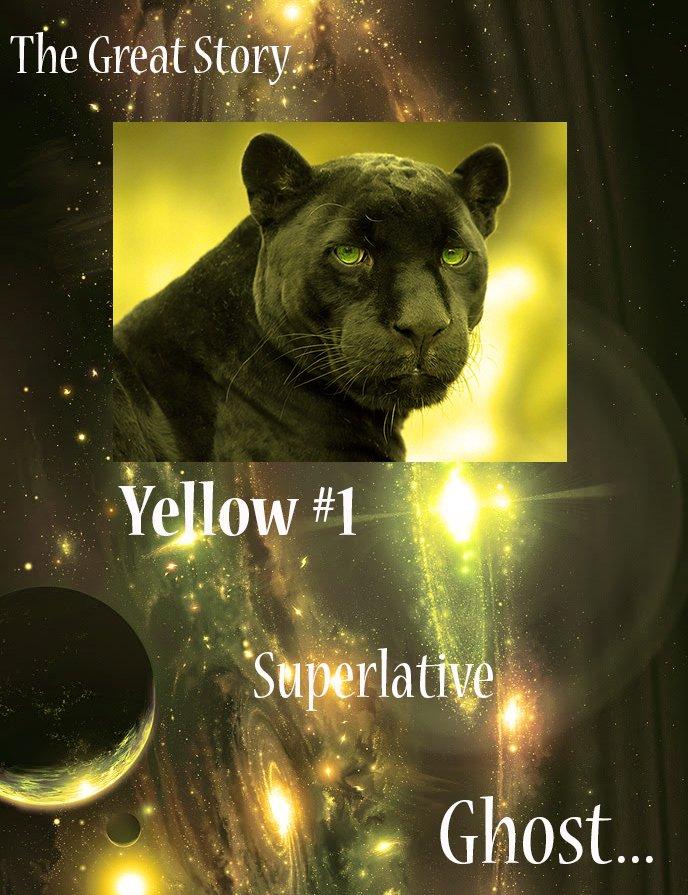 The Great Story: Yellow #1 Superlative Ghost